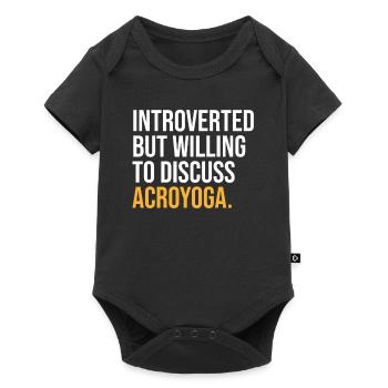 INTROVERTED BUT WILLING TO DISCUSS ACROYOGA FUNNY - Baby Premium Kurzarmbody - Schwarz - Vorne