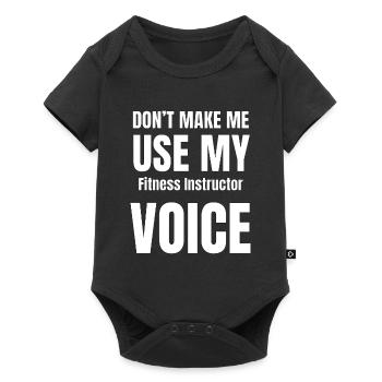 Don't Make Me Use My Fitness Instructor Voice - Baby Premium short-sleeve bodysuit - black - Front