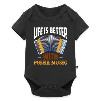 Life Is Better With Polka Music Accordion - Baby Premium Kurzarmbody - Schwarz - Vorne