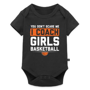 You Dont Scare Me I Coach Girls Basketball Funny - Body à manches courtes Premium Bébé - noir - Devant