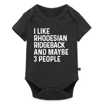 I Like Rhodesian Ridgeback And Maybe 3 People Dog - Baby Premium short-sleeve bodysuit - black - Front