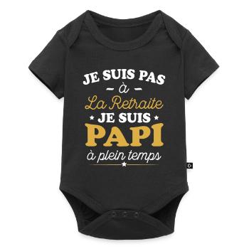 Je Suis Pas À La Retraite, Suis Papi À Plein Temps - Body à manches courtes Premium Bébé - noir - Devant