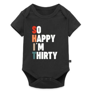 So Happy Im Thirty Birthday Celebration Family - Baby Premium Kurzarmbody - Schwarz - Vorne
