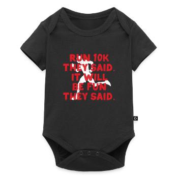 Drôle de course à pied un 10 km Ils ont dit que ce serait amusant - Body à manches courtes Premium Bébé - noir - Devant