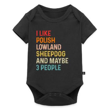 I Like Polish Lowland Sheepdog And Maybe 3 People - Baby Premium short-sleeve bodysuit - black - Front