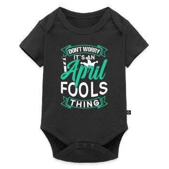 Don't Worry This Is An April Fool's Joke Thing Joke - Baby Premium short-sleeve bodysuit - black - Front