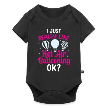 I just like hot air balloon rides Ok? Flight - Baby Premium short-sleeve bodysuit - black - Front