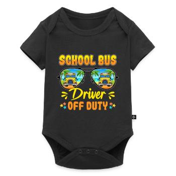 School Bus Driver Off Duty Last Day Of School - Baby Premium short-sleeve bodysuit - black - Front