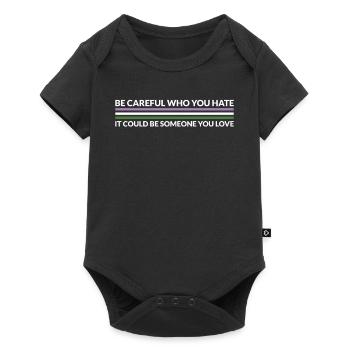 Be careful who hates - LGBTQ Genderqueer - Baby Premium short-sleeve bodysuit - black - Front