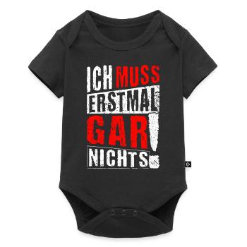 ICH MUSS ERSTMAL GAR NICHTS Geschenkidee - Baby Premium Kurzarmbody - Schwarz - Vorne