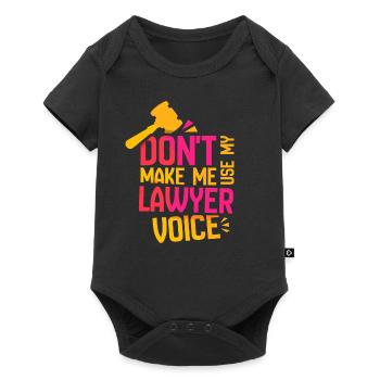 Zwinge Mich Nicht Meine Anwalt Stimme Zu Benutzen - Baby Premium Kurzarmbody - Schwarz - Vorne