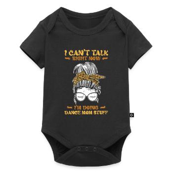Je ne peux pas parler en ce moment je fais des trucs de maman danse - - Body à manches courtes Premium Bébé - noir - Devant