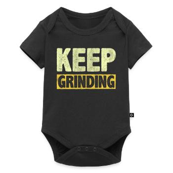 Keep Grinding Inspire Encouragement Motivational - Baby Premium Kurzarmbody - Schwarz - Vorne