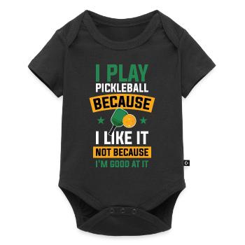 I Play Pickleball Pickleball Gift - Baby Premium short-sleeve bodysuit - black - Front