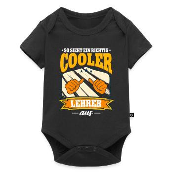 So Sieht Ein Richtig Cooler Lehrer Aus - Baby Premium Kurzarmbody - Schwarz - Vorne