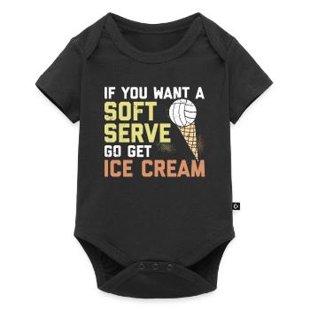 Funny If You Want A Soft Serve Go Get Ice Cream - Body à manches courtes Premium Bébé - noir - Devant