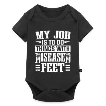 My Job To Do Things With Diseased Feet Podiatrist - Baby Premium short-sleeve bodysuit - black - Front