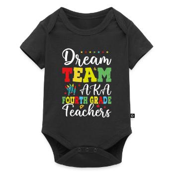 Dream Team Aka Fourth Grade Teachers - Baby Premium short-sleeve bodysuit - black - Front