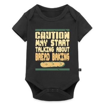 Caution May Start Talking About Bread Baking - Baby Premium short-sleeve bodysuit - black - Front