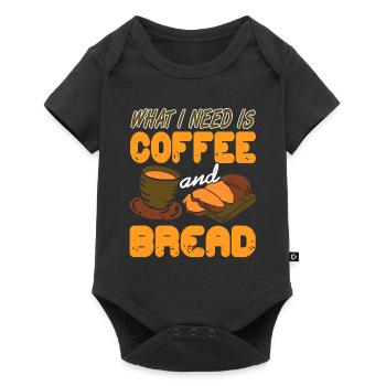 What I Need Is Coffee And Bread Awesome Baking - Baby Premium short-sleeve bodysuit - black - Front