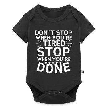 Ne vous arrêtez pas quand vous êtes fatigué arrêtez. Prêt - Body à manches courtes Premium Bébé - noir - Devant