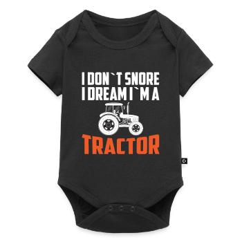 I Don't Snore I Dream I Am A Tractor - Baby Premium short-sleeve bodysuit - black - Front
