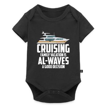 Cruising Vacation Is Al-waves A Good Decision - Baby Premium Kurzarmbody - Schwarz - Vorne