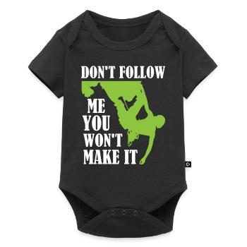 Bouldering - Don't Follow Me You Won't Make It - Baby Premium short-sleeve bodysuit - black - Front
