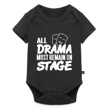 All Drama Must Remain On Stage Funny Actor Present - Baby Premium short-sleeve bodysuit - black - Front