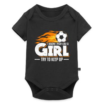 I Know I Play Like A Girl Try To Keep Up Fußball - Baby Premium Kurzarmbody - Schwarz - Vorne