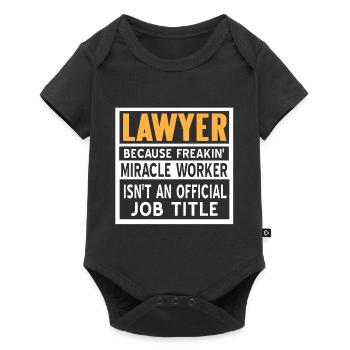 Lawyer Because Freakin' Miracle Worker Funny - Baby Premium Kurzarmbody - Schwarz - Vorne