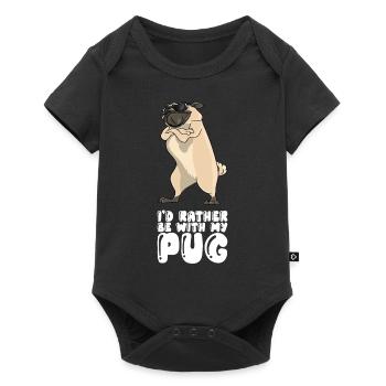 I'd Rather Be With My Pug - Baby Premium short-sleeve bodysuit - black - Front
