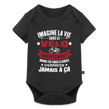 Imagine la vie sans vélo, Cadeau humour vélo - Body à manches courtes Premium Bébé - noir - Devant
