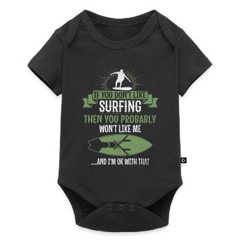 Surfer Wenn du nicht gerne surfst, wirst du mich - Baby Premium Kurzarmbody - Schwarz - Vorne