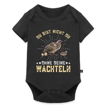 Legewachtel Du bist nicht du ohne Wachteln - Baby Premium Kurzarmbody - Schwarz - Vorne