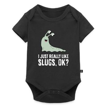 I Just Really Like Slugs Ok? Funny Slug - Baby Premium short-sleeve bodysuit - black - Front