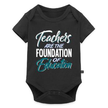 Teachers Are The Foundation Of Education Cool - Baby Premium short-sleeve bodysuit - black - Front