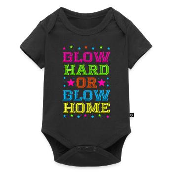 Glow Hard Or Glow Home 70s 80s 90s Retro Party - Baby Premium short-sleeve bodysuit - black - Front