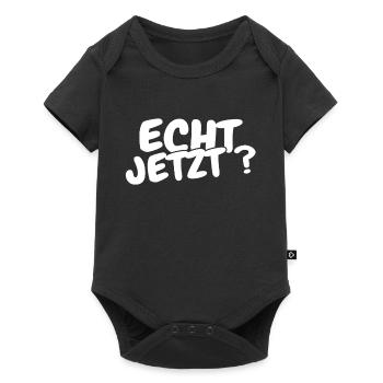 Echt Jetzt ? Witzige und Lustige Spruch - Baby Premium Kurzarmbody - Schwarz - Vorne
