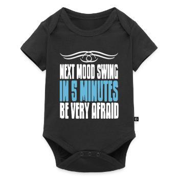 Next Mood Swing In 5 Minutes Be Very Afraid - Baby Premium short-sleeve bodysuit - black - Front