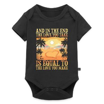 The Love You Take Is Equal To The Love you Make - Baby Premium Kurzarmbody - Schwarz - Vorne