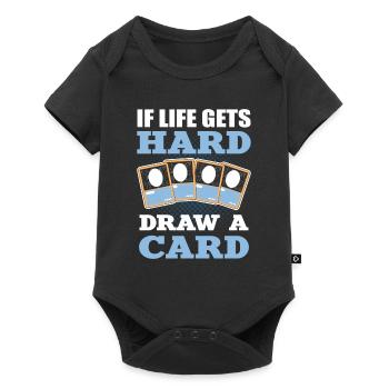 Si la vie obtient le tirage difficile d’un jeu de cartes à collectionner - Body à manches courtes Premium Bébé - noir - Devant