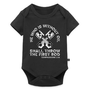 Wer ohne Öl ist, wird die erste Rute werfen - Baby Premium Kurzarmbody - Schwarz - Vorne