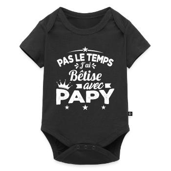 Pas le temps J'ai Bêtise Avec Papy Cadeau - Body à manches courtes Premium Bébé - noir - Devant
