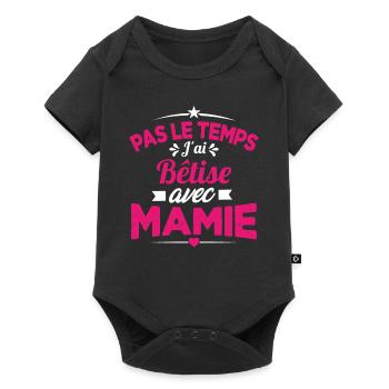Pas le temps j'ai Bêtise avec Mamie - Body à manches courtes Premium Bébé - noir - Devant