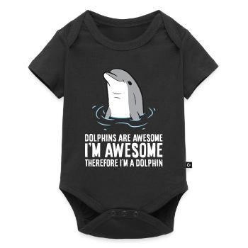 Dolphins Are Awesome. I'm Awesome Therefore I'm a - Baby Premium short-sleeve bodysuit - black - Front