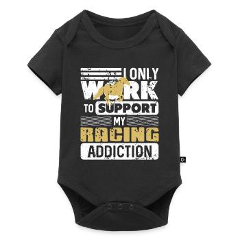Only Work To Support My Racing Addiction Funny - Baby Premium short-sleeve bodysuit - black - Front