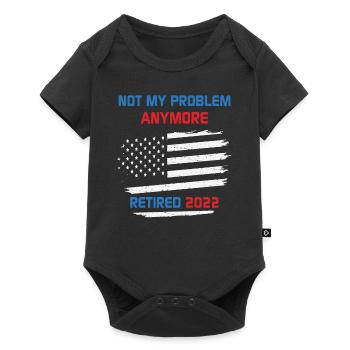 Not My Problem Anymore Retired 2022 Retirement USA - Baby Premium short-sleeve bodysuit - black - Front