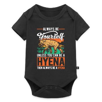 Soyez toujours vous-même Sauf si vous pouvez être une Hyena Hyäne - Body à manches courtes Premium Bébé - noir - Devant
