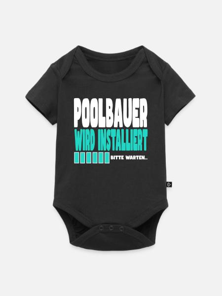 Poolbauer wird installiert - Baby Premium Kurzarmbody - Schwarz